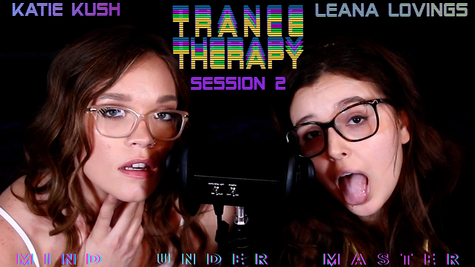 Trance Therapy: Part 2 - Leana Lovings & Katie Kush